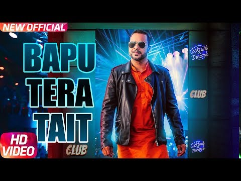 Bapu Tera Tait — watch video
