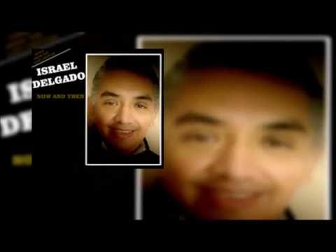 Israel Delgado NOW & THEN (cover)