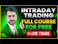 Intraday Trading FULL COURSE For Beginners In Hindi Intraday Trading Kaise Kare Stock Market
