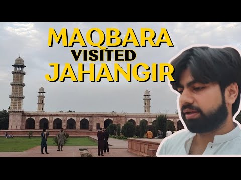 Visited Maqbara Jahangir | Jahangir's Tomb Shadrah Lahore | Daily Vlogs