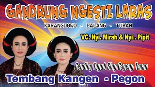 Download lagu Gending Tembang Kangen Pegon Tayub GNL Mirah Pipit... mp3