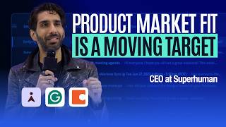 Superhuman Mail CEO on Rediscovering Product-Market Fit in the Age of AI