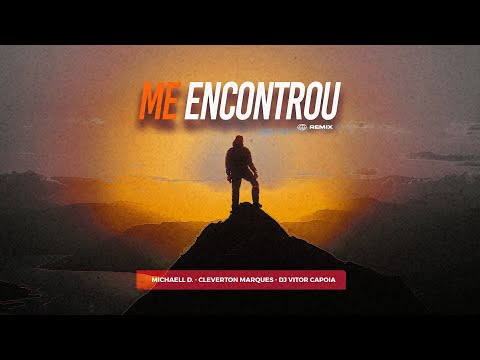 Michaell D. & Cleverton Marques - Me Encontrou (DJ Vitor Capoia Remix) [Áudio Oficial]
