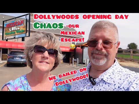 Dollywood’s Opening Day Chaos: Our Mexican Escape!
