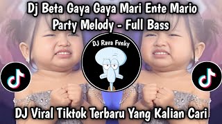 Download lagu DJ BETA GAYA GAYA MARI ENTE MARIO | DJ BETA GAYA GAYA - CINA TIMUR FULL BASS VIRAL TIKTOK TERBARU !! mp3 Download lagu DJ BETA GAYA GAYA MARI ENTE MARIO | DJ BETA GAYA GAYA - CINA TIMUR FULL BASS VIRAL TIKTOK TERBARU !! mp3