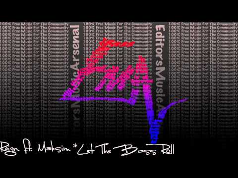 Reign ft. Maksim - Let The Bass Roll
