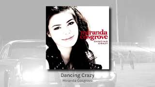 Dancing Crazy - Miranda Cosgrove (audio)
