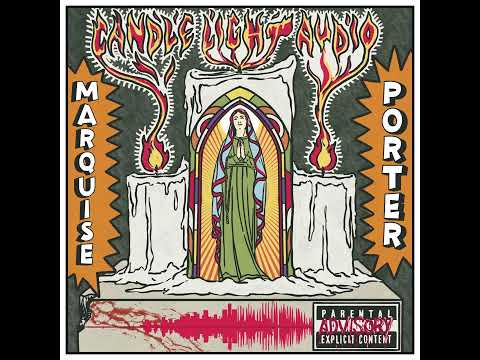 Marquise Porter - Candlelight Audio (FULL ALBUM)
