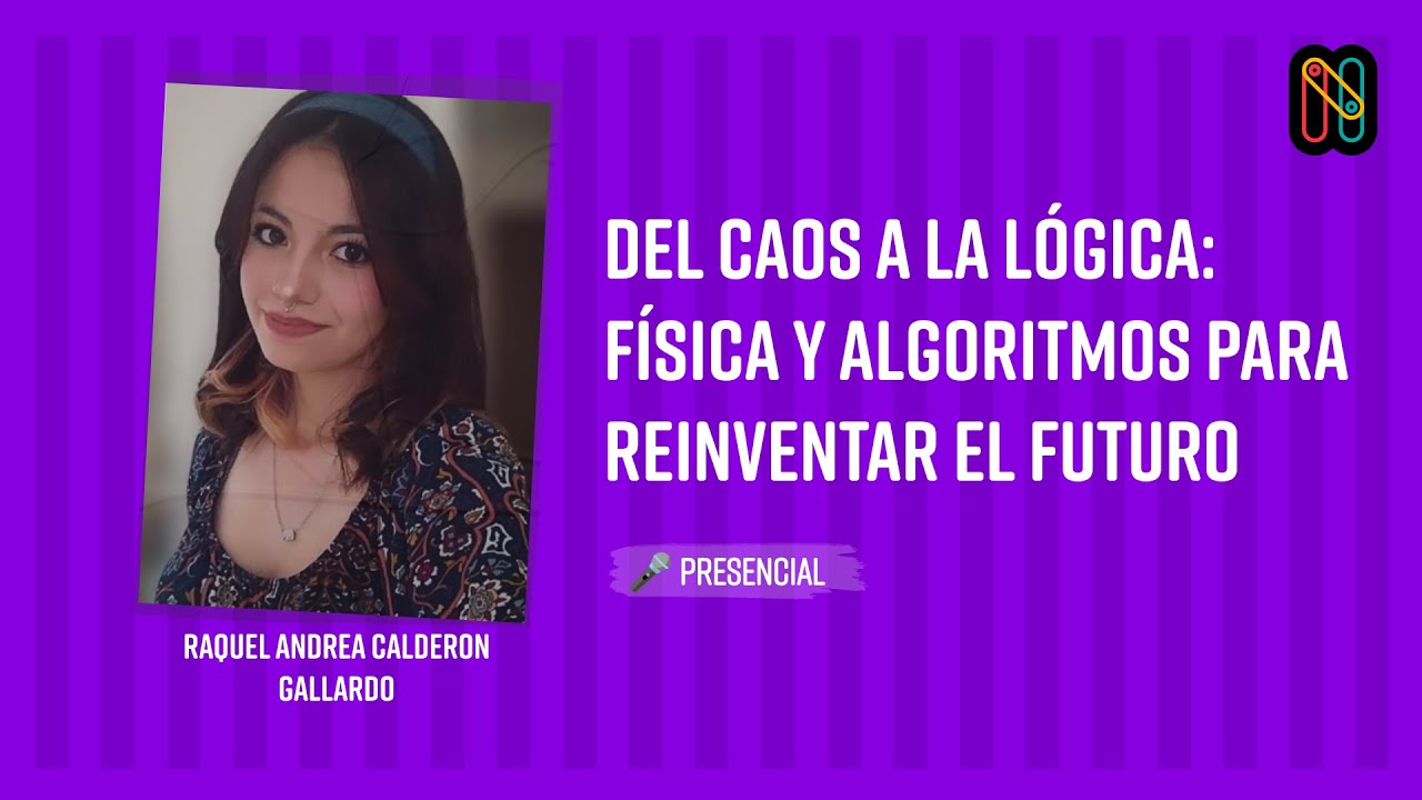 Del Caos a la Lógica: Física y Algoritmos para Reinventar el Futuro