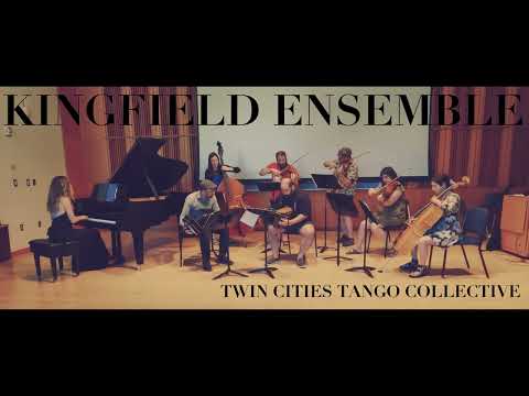 Kingfield Ensemble - Nochero Soy (Twin Cities Tango Collective)