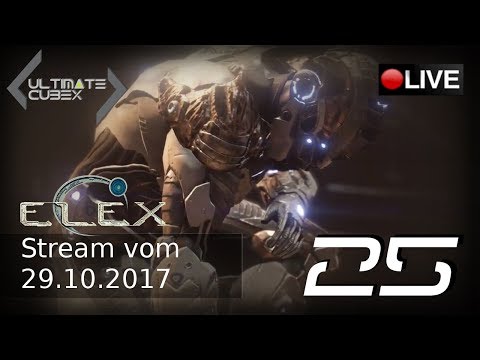 ELEX LIVESTREAM Part 25 - German/Deutsch