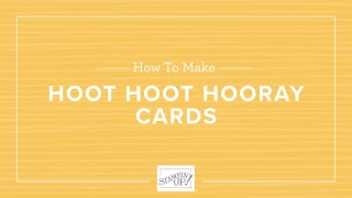 Hoot Hoot Horray Cards