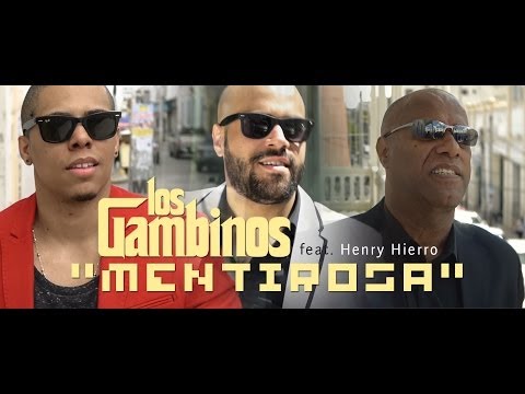 Los Gambinos feat. Henry Hierro - MENTIROSA
