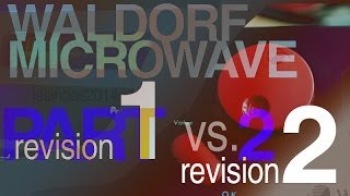 Two 1s -- WALDORF MICROWAVE 1 -- Comparing the revisions -- Part 2