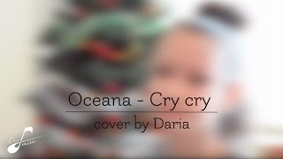 Oceana - Cry Cry Cover (Lyrics) | Era Music School