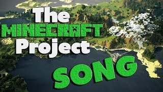 ♫ THE MINECRAFT PROJECT SONG ♫ Iniquity Rhymes