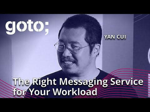 How to Choose the Right Messaging Service for Your Workload • Yan Cui • GOTO 2022
