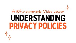 Understanding Privacy Policies | 10Fundamentals Video Lesson