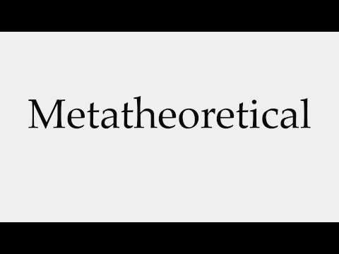 How to Pronounce Metatheoretical