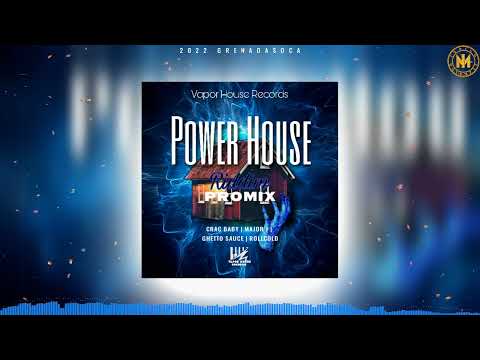Power House riddim Promix -Major J | Ghetto Sause |Crac Baby & More| Vapor house Records | Soca 2022