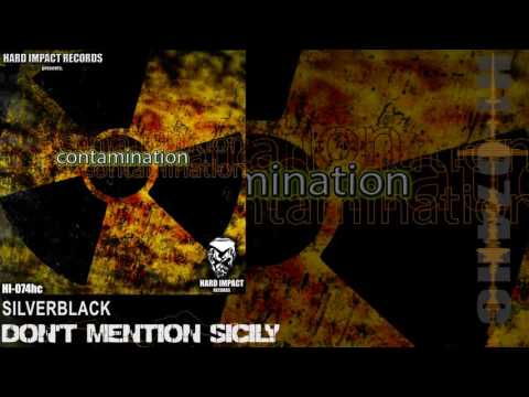 SilverBlack - Don't Mention Sicily