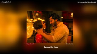 Download lagu Tabaah Ho Gaye ( 8d Reverb Audio ) | Shreya Ghoshal | Kalank | Midnight Feel mp3