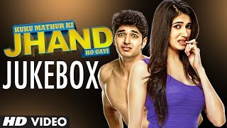 Kuku Mathur Ki Jhand Ho Gayi | Jukebox | Full Audio Songs