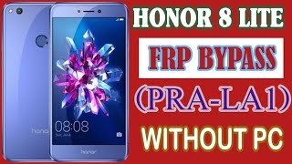 Honor 8 lite frp bypass without pc/Honor PRA-LA1 frp bypass