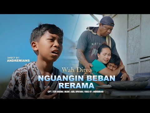 Wah Ditya -  Nguangin Beban Rerama (Official Music Video)