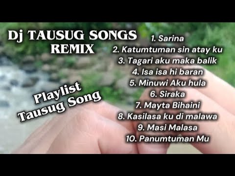 PLAYLIST REMIX TAUSUG SONG