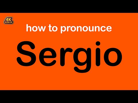 how to pronounce Sergio correctly