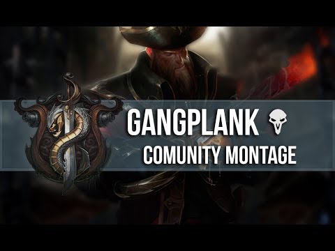Gangplank Mains - Community Montage