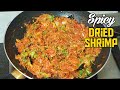 Spicy Dried Shrimp Masala Recipe Easily Clean Cook Sukha Jinga Maharashtrian Style Sukat Javla