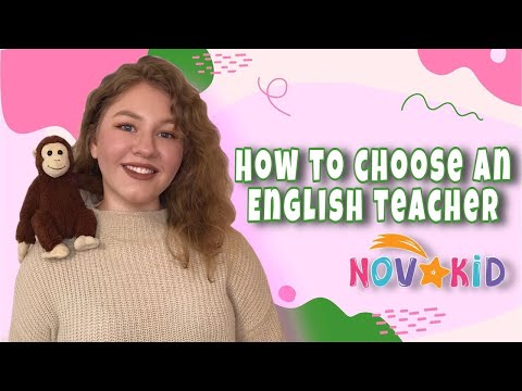 How to choose a perfect English teacher for kids | Novakid 18+