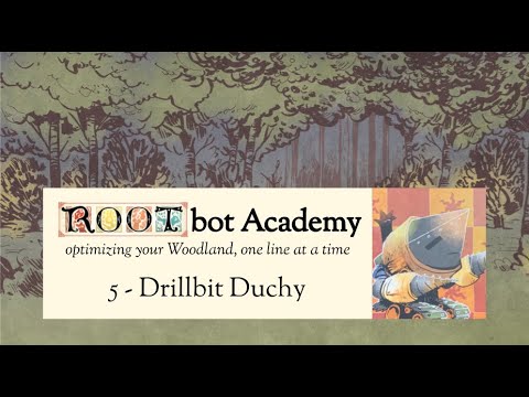 Learning the Drillbit Duchy (ROOTbot Academy #5)