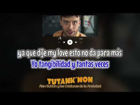 (KARAOKE 🎤) Tutank'mon ー Alan Sutton y las Criaturas de la Ansiedad