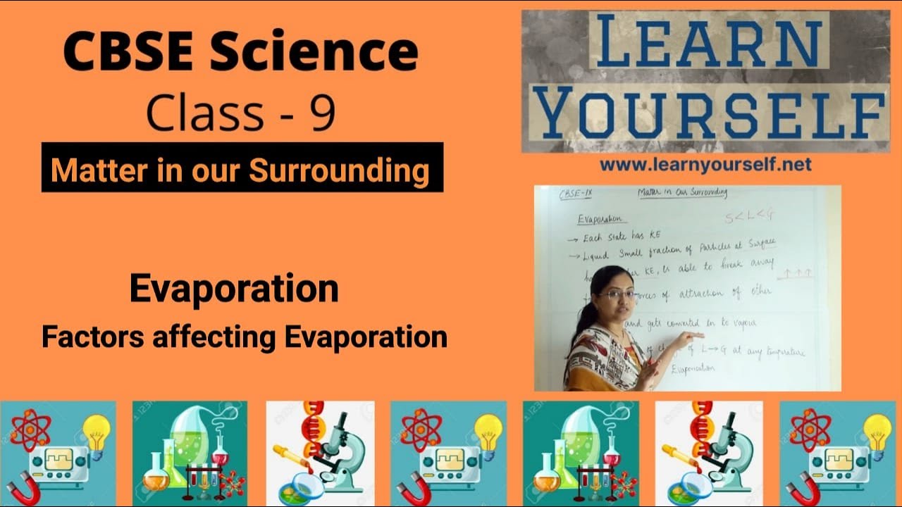 CBSE Std-9 Science Ch-1: Evaporation,Factors affecting evaporation || Matter in our surrounding