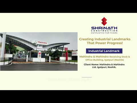 Shrinath Construction | Industrial Landmark Mahindra & Mahindra Receiving Dock, Igatpuri (Nashik)