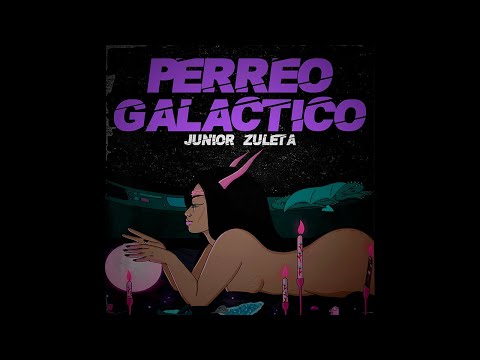 Perreo Galáctico 👽 - Junior Zuleta (Lyric Video)