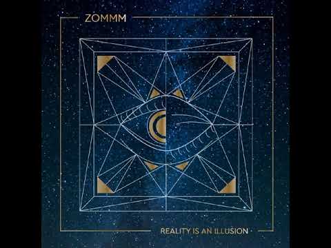 Zommm - Reality is an illusion (Full-Album) 2018