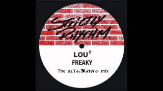 Lou 2 - Freaky (the alternative mix)