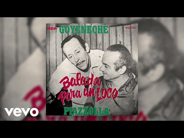 Roberto Goyeneche, Astor Piazzolla - Balada para un Loco (Official Audio) Roberto Goyeneche, Astor Piazzolla - Balada para un Loco (Official Audio)