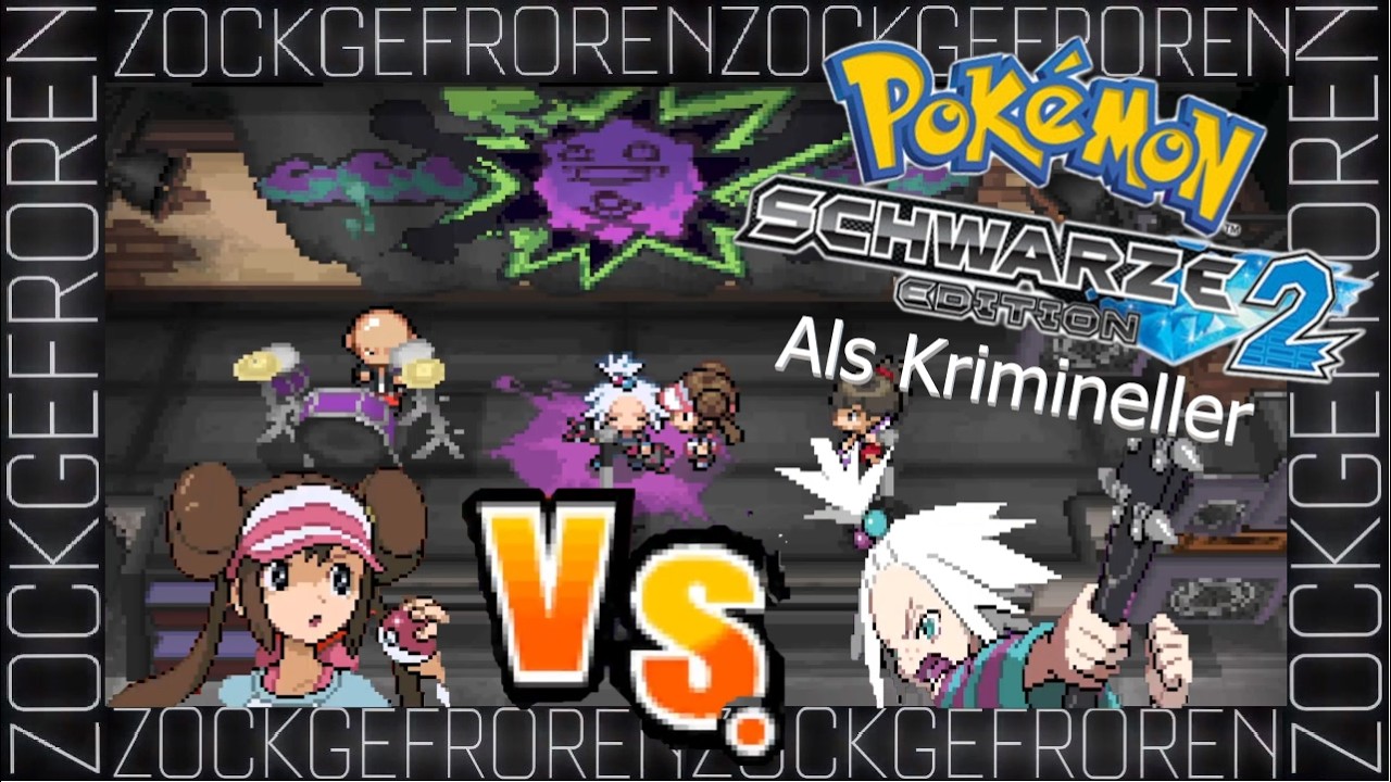 ⚫ Pokémon  SCHWARZ 2 ⚫ als KRIMINELLER!