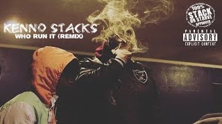 Kenno Stacks - Who run it (G herbo Remix)