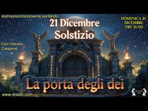 21 Dicembre: SOLSTIZIO - La porta degli Dei