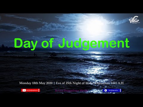 Day of Judgement | 25th Night Mahe Ramadhan 1441 A.H - 18th May 2020