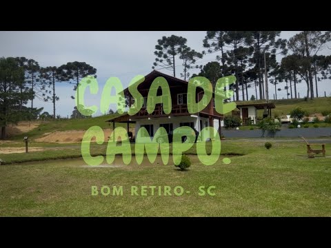 Fim de Semana em uma Casa de Campo Incrível em Bom Retiro – SC | Retiro, Natureza e Descanso