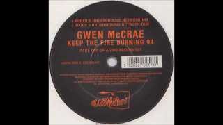 Gwen McCrae - Keep The Fire Burning 94 (Roger S Underground Network Dub)