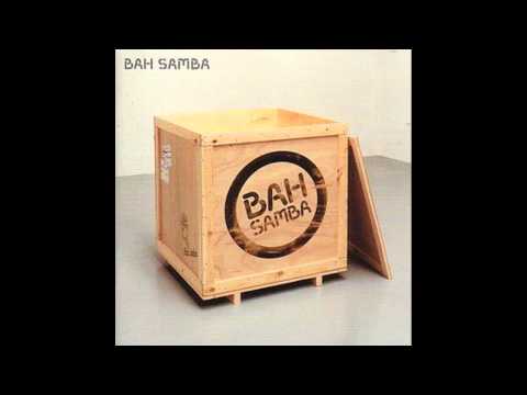 Bah Samba - So Tired of Waiting