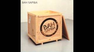 Bah Samba - So Tired of Waiting